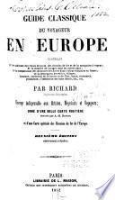 Guide classique du voyageur en Europe ...