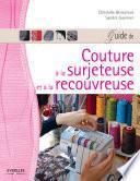 Guide de couture à la surjeteuse et à la recouvreuse