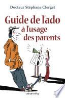 Guide de l'ado à l'usage des parents