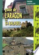 Guide de l'Aragon en 54 balades