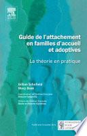Guide de l'attachement en familles d'accueil et adoptives