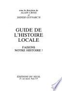 Guide de l'histoire locale
