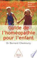 Guide de l'homéopathie pour l'enfant