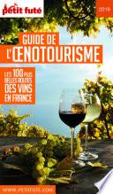 GUIDE DE L'ŒNOTOURISME 2019 Petit Futé