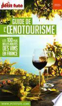 GUIDE DE L'ŒNOTOURISME 2020 Petit Futé