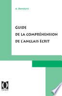 Guide de la compréhension de l'anglais écrit
