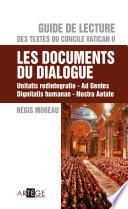 Guide de Lecture des textes du concile Vatican II, les documents du dialogue