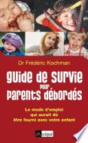 Guide de survie pour parents débordés