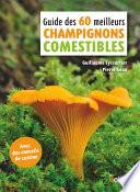 Guide des 60 meilleurs champignons comestibles