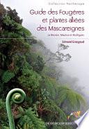 Guide des Fougères et plantes alliées des Mascareignes