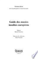 Guide des musées insolites européens