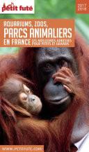 GUIDE DES PARCS ANIMALIERS 2017/2018 Petit Futé