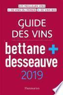 Guide des vins Bettane et Desseauves 2019