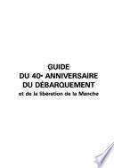 Guide du 40e anniversaire du débarquement