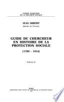 Guide du chercheur en histoire de la protection sociale: 1789-1914