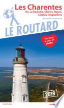 Guide du Routard Charente Ré, La Rochelle, Oléron, Royan, Cognac, Angoulême s 2019