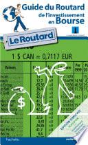 Guide du Routard de l'investissement en bourse