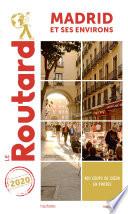 Guide du Routard Madrid et ses environs 2020