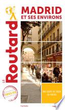 Guide du Routard Madrid et ses environs 2021/22
