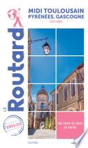 Guide du Routard Midi Toulousain 2021