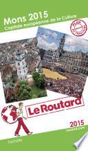 Guide du Routard Mons 2015 capitale européenne de la culture