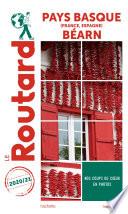 Guide du Routard Pays-Basque France, Espagne Béarn 2020/21
