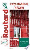 Guide du Routard Pays-Basque France Espagne Béarn 2021/22