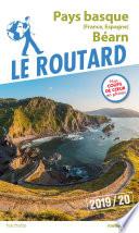 Guide du Routard Pays-Basque (France, Espagne) et Béarn 2019/20