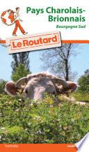 Guide du Routard Pays Charolais Brionnais
