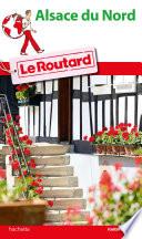 Guide du Routard Pays d'Alsace du Nord