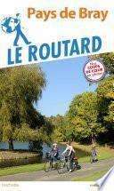 Guide du Routard pays de Bray