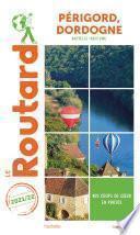 Guide du Routard Périgord, Dordogne 2021