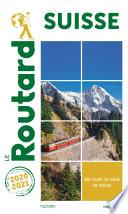 Guide du Routard Suisse 2020/21