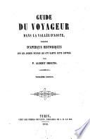 Guide du voyageur dans la vallee d'Aoste precedee d'apercus historiques sur les anciens peuples qui ont habite cette contree