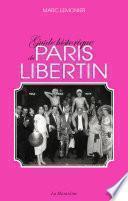 Guide historique du Paris libertin