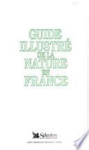 Guide illustré de la nature en France
