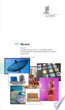 Guide pour l'évaluation de la contribution économique des industries du droit d'auteur