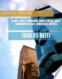 Guide pour s'enrichir simplement avec l'immobilier des foncières cotées (SIIC et REIT)