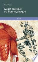 Guide pratique de fibromyalgique
