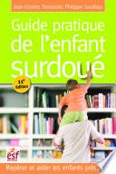 Guide pratique de l'enfant surdoué