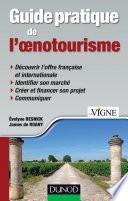 Guide pratique de l'oenotourisme