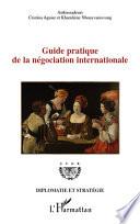 Guide pratique de la négociation internationale