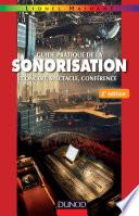 Guide pratique de la sonorisation - 2e éd.