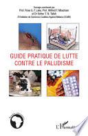 Guide pratique de lutte contre le paludisme