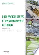 Guide pratique des VRD et des aménagements extérieurs