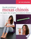 Guide pratique moxas chinois