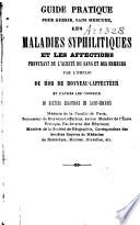 Guide pratique pour guérir, sans mercure, les maladies syphilitiques et les affections provenant de l'acreté du sang et des humeurs par l'emploi du Rob de Boyveau-Laffecteur
