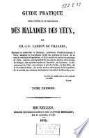 Guide pratique pour l'étude et le traitement des maladies des yeux