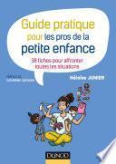 Guide pratique pour les pros de la petite enfance