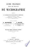 Guide pratique pour les travaux de micrographie ...